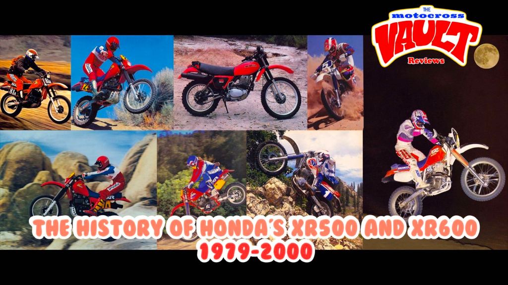 The History of Honda’s XR500R and XR600R from&nbsp;1979-2000