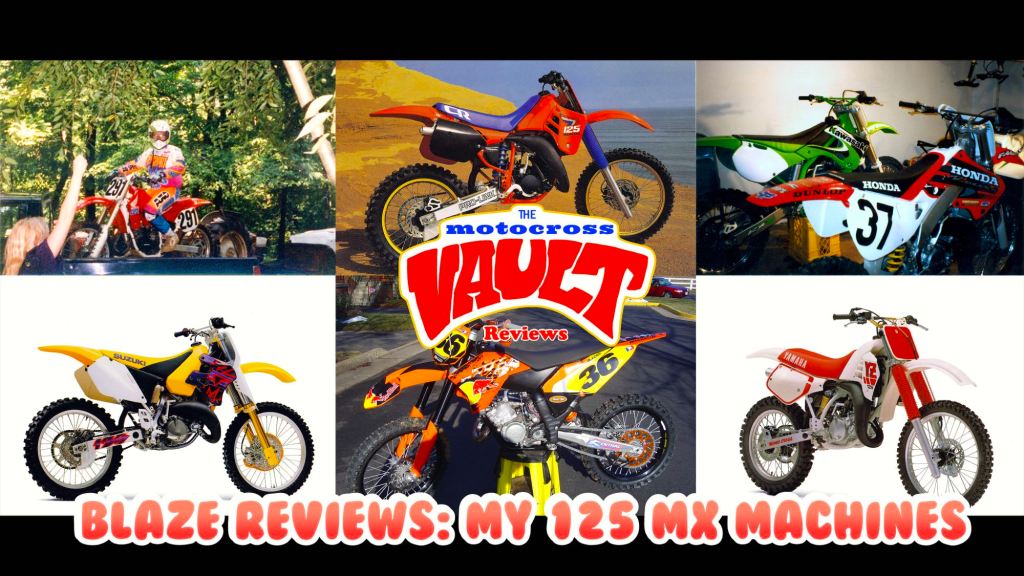 Blaze Reviews: My 125 Motocross&nbsp;Machines