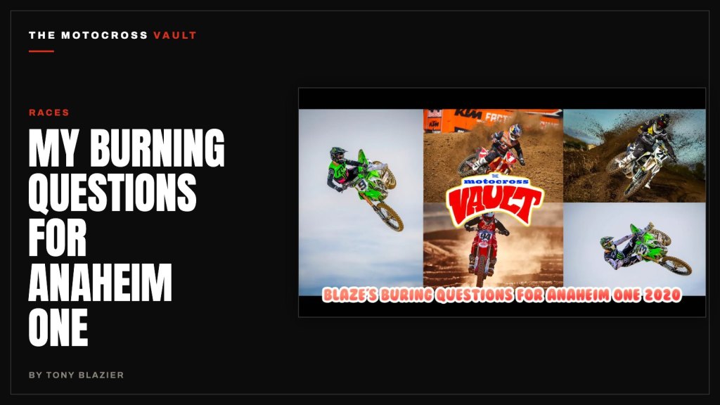 My Burning Questions for Anaheim One – The Motocross Vault