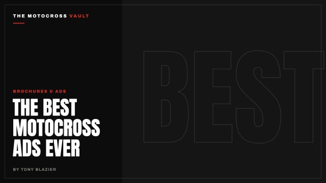 The Best Motocross Ads Ever – The Motocross Vault