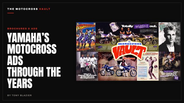 Yamaha's Motocross Ads Through The Years – The Motocross Vault